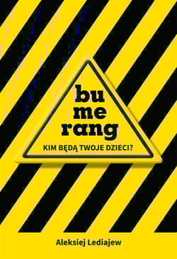 Bumerang - Kim będą Twoje dzieci - Aleksiej Lediajew