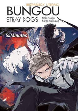 Bungou stray dogs. Light novel. 55 Minutes - Asagiri Kafka