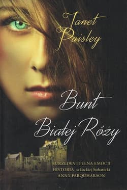 Bunt Białej Róży - Janet Paisley