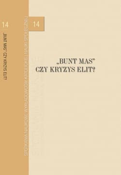 Bunt mas czy kryzys elit? - red. Aniela Dylus,  Sowiński Sławomir