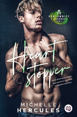 Buntownicy z Rushmore Tom 1 Heart stopper