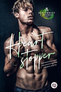 Buntownicy z Rushmore Tom 1 Heart stopper