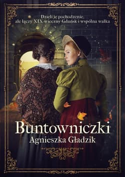 Buntowniczki - Agnieszka  Gładzik