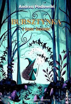 Bursztynka i inne baśnie - Andrzej Podlewski