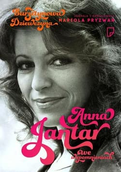 Bursztynowa Dziewczyna. Anna Janntar we wspomnieniach - Mariola Pryzwan