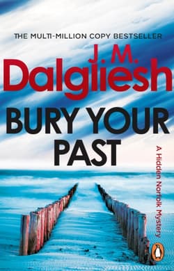 Bury Your Past - J M Dalgliesh