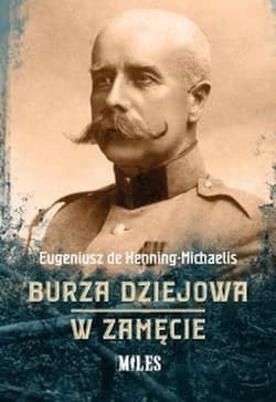Burza dziejowa W zamęcie - de Henning-Michaelis Eugeniusz