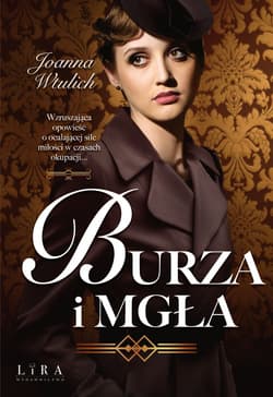 Burza i mgła - Joanna Wtulich