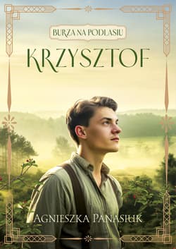 Burza na Podlasiu Tom 2 Krzysztof - Agnieszka Panasiuk