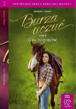 Burza uczuć Tom 4 Gra pozorów - Johanna Theden