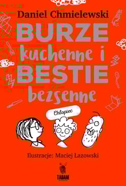 Galeria - zdjęcie nr. 2 - Burze kuchenne i bestie bezsenne dla chłopców