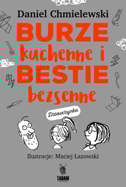 Galeria - zdjęcie nr. 2 - Burze kuchenne i bestie bezsenne dla dziewczynek