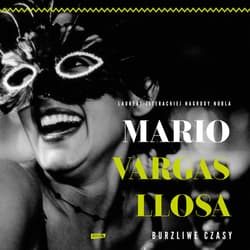 Burzliwe czasy - audiobook - Mario Vargas Llosa