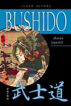 Bushido dusza Japonii - Inazō Nitobe