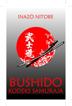 Bushido. Kodeks samuraja - Inazō Nitobe