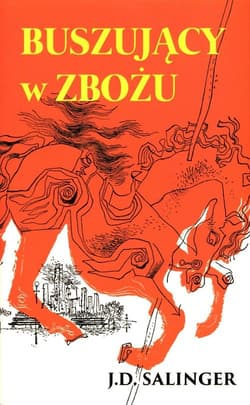 Buszujący w zbożu - J. D. Salinger