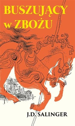 Buszujący w zbożu - J. D. Salinger