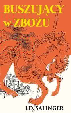 Buszujący w zbożu - J. D. Salinger
