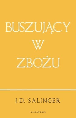 Buszujący w zbożu (wydanie jubileuszowe) - J. D. Salinger