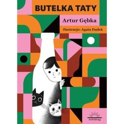 Butelka Taty - Artur Gębka
