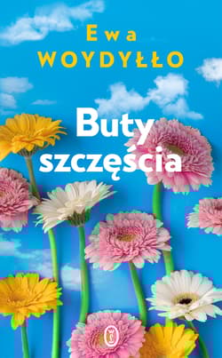 Buty szczęścia - Ewa Woydyłło