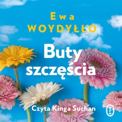 Buty szczęścia - audiobook - Ewa Woydyłło