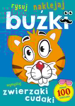 Buźki. Zwierzaki cudaki