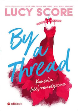 By a Thread. Komedia (nie)romantyczna - ebook - Lucy Score