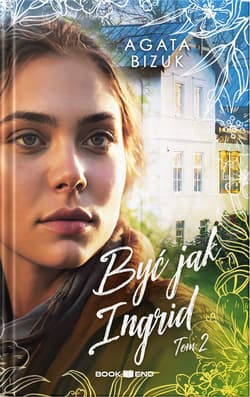 Być jak Ingrid 2 - Agata Bizuk
