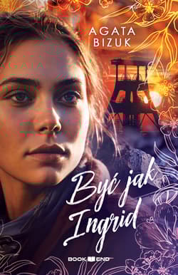 Być jak Ingrid - Agata Bizuk