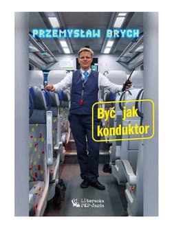 Być jak konduktor