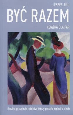Być razem Książka dla par - Jesper Juul