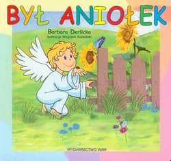 Był aniołek - Barbara Derlicka