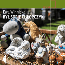 Był sobie chłopczyk - audiobook - Ewa Winnicka