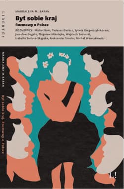 Był sobie kraj Rozmowy o Polsce - Baran Mgdalena M.