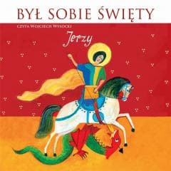 Był sobie święty Jerzy. Audiobook -  Wysocki Wojciech