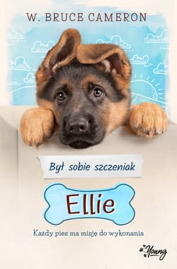 Był sobie szczeniak 1 Ellie - W. Bruce Cameron