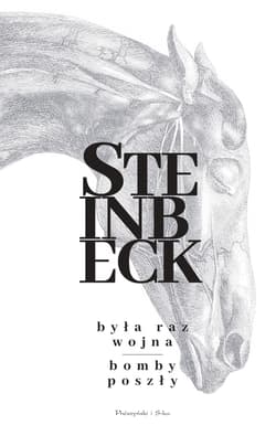 Była raz wojna. Bomby poszły wyd. 2024 - John Steinbeck