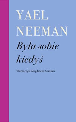 Była sobie kiedyś - Yael Neeman