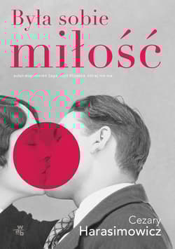 Była sobie miłość - Cezary  Harasimowicz