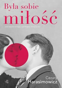 Była sobie miłość - Cezary  Harasimowicz