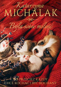 Była sobie miłość - ebook - Katarzyna Michalak