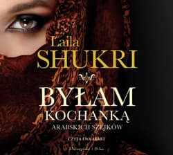 Byłam kochanką arabskich szejków - audiobook - Laila Shukri