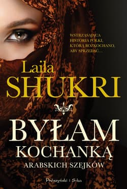 Byłam kochanką arabskich szejków - ebook - Laila Shukri