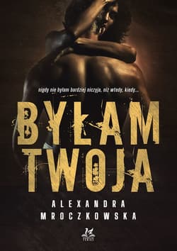 Byłam Twoja - Alexandra Mroczkowska