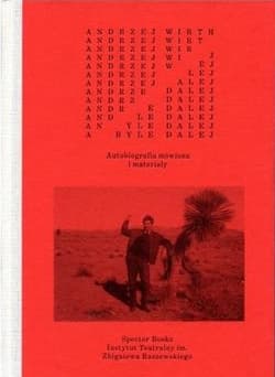 Byle dalej Autobiografia mówiona i materiały - Andrzej Wirth