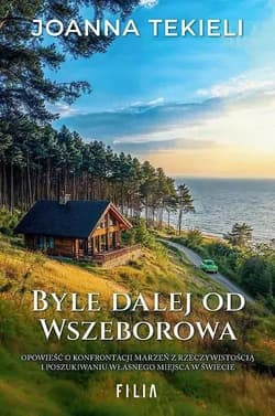 Byle dalej od Wszeborowa Wielkie Litery - Joanna  Tekieli