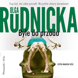 Byle do przodu - audiobook - Olga Rudnicka