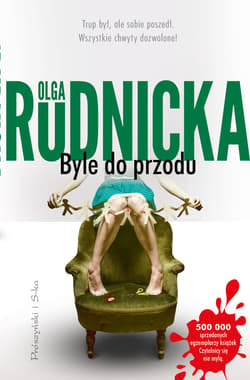 Byle do przodu - ebook - Olga Rudnicka
