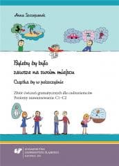 Byleby by było zawsze na swoim miejscu - Anna Szczepanek